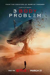 Streaming: 3 Body Problem